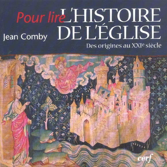 Emprunter L'histoire de l'Eglise. Des origines au XXIe siècle, Edition revue et augmentée livre