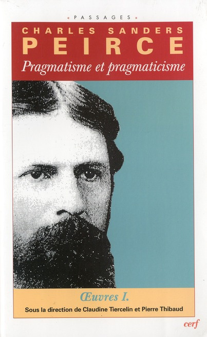 Emprunter Oeuvres philosophiques. Volume 1, Pragmatisme et pragmaticisme livre