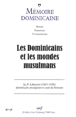 Emprunter Mémoire dominicaine N° 15/2001 : Les Dominicains et les mondes musulmans livre