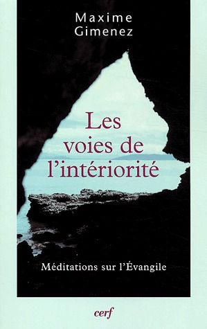 Emprunter Les voies de l'intériorité. Méditations sur l'Evangile livre