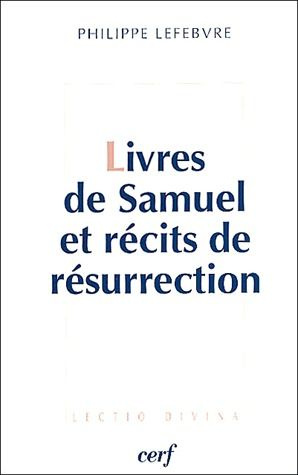 Emprunter Livres de Samuel et récits de résurrection. Le messie ressuscité 