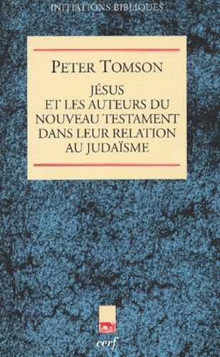 Emprunter Jésus et les auteurs du Nouveau Testament dans leur relation au judaïsme livre