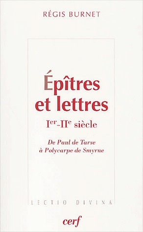 Emprunter Epîtres et lettres Ier-IIème siècle. De Paul de Tarse à Polycarpe de Smyrne livre