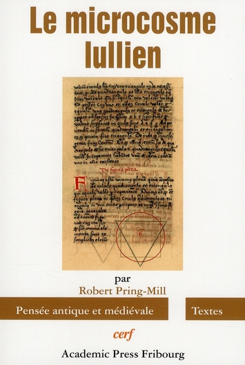 Emprunter Le microcosme lullien. Introduction à la pensée de Raymond Lulle livre