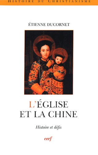 Emprunter L'Eglise et la Chine. Histoire et défis livre