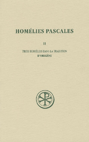 Emprunter Homélies pascales. Tome 2, Trois homélies dans la tradition livre