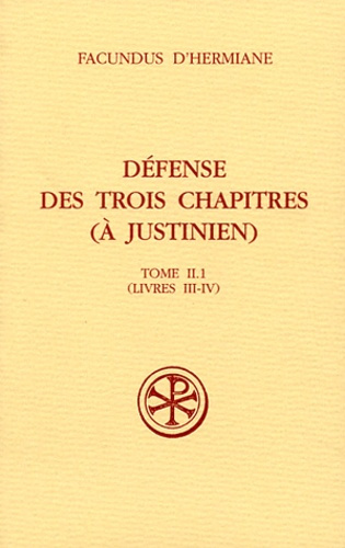 Emprunter Défense des trois chapitres (à Justinien). Tome II.1 (Livres III-IV) livre