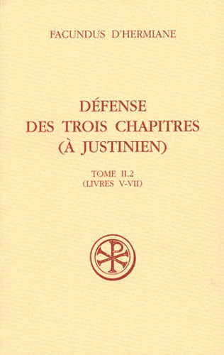 Emprunter Défense des trois chapitres (à Justinien). Tome II.2 (livres V-VII) livre