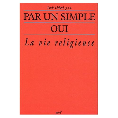 Emprunter Par un simple oui. La vie religieuse, 3e édition livre