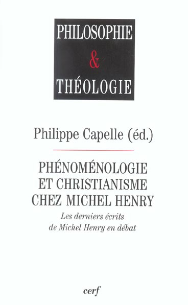 Emprunter Phénoménologie et christianisme chez Michel Henry. Les derniers écrits de Michel Henry en débat livre
