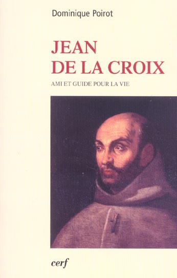 Emprunter Jean de la Croix. Ami et guide pour la vie livre
