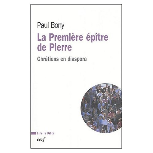 Emprunter La Première épître de Pierre. Chrétiens en diaspora livre