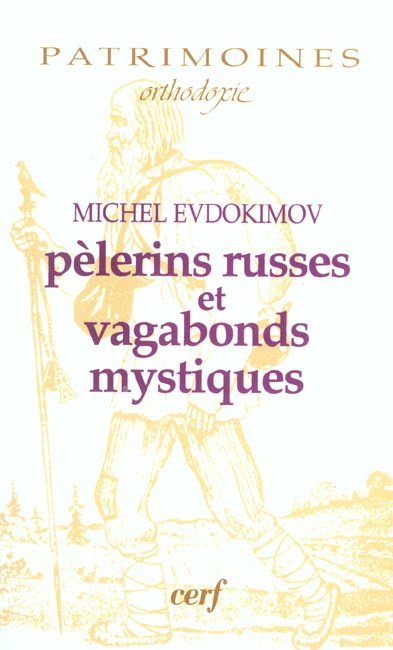 Emprunter Pèlerins russes et vagabonds mystiques. Edition revue et augmentée livre