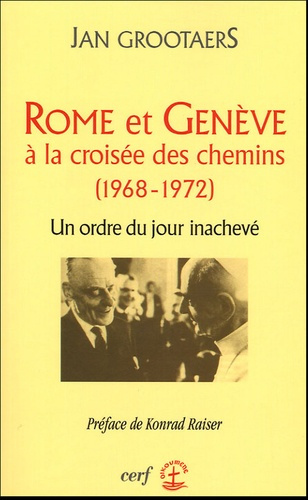 Emprunter Rome et Genève à la croisée des chemins ( 1968-1972 ). Un ordre du jour inachevé livre