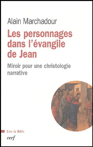 Emprunter Les personnages dans l'évangile de Jean. Miroir pour une christologie narrative livre
