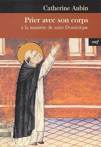 Emprunter Prier avec son corps. A la manière de saint Dominique livre