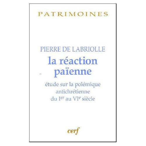 Emprunter La réaction païenne. Etude sur la polémique antichrétienne du Ier au VIe siècle livre