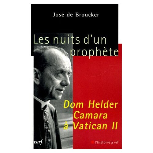 Emprunter Les nuits d'un prophète, Dom Helder Camara à Vatican II . Lecture des Circulaires conciliaires (1962 livre