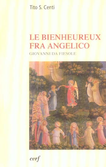 Emprunter Le bienheureux Fra Angelico. Giovanni da Fiesole livre