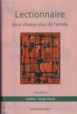 Emprunter Lectionnaire pour chaque jour de l'année. Volume 2, Carême - Temps Pascal livre