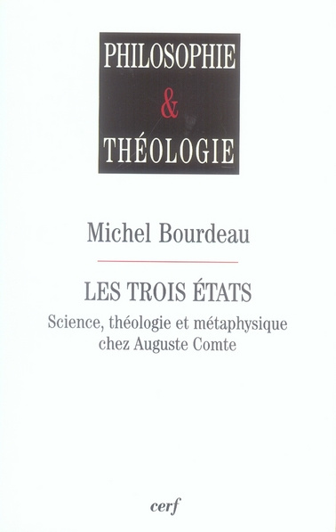 Emprunter Les trois états. Science, théologie et métaphysique chez Auguste Comte livre
