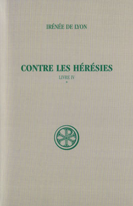Emprunter Contre les hérésies. Livre IV Tome 1, Introduction, notes justificatives, tables livre