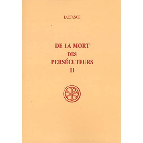 Emprunter De la mort des persécuteurs. Tome 2 livre
