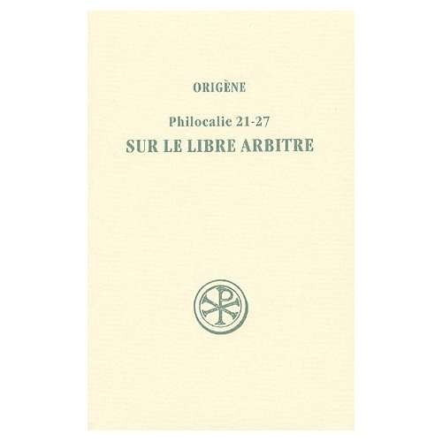 Emprunter Sur le libre arbitre. Philocalie 21-27 livre