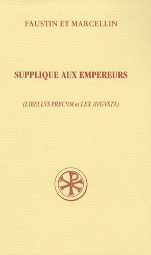 Emprunter Supplique aux empereurs Libellus Precum et Lex Augusta Précédé de Confession de Foi. Edition bilingu livre