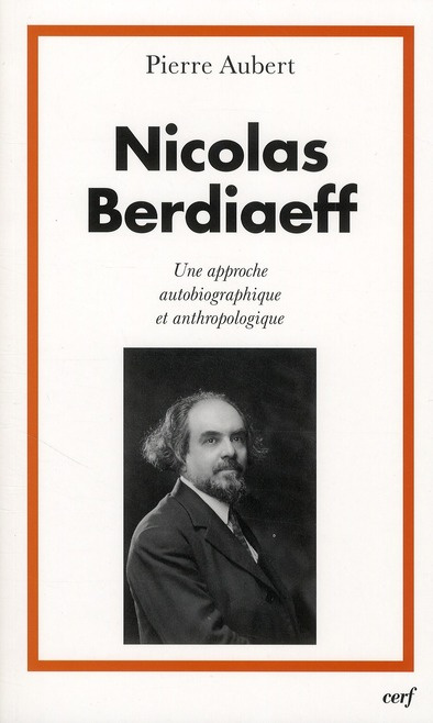 Emprunter Nicolas Berdiaeff. Une approche autobiographique et anthropologique livre