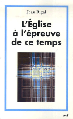 Emprunter L'Eglise à l'épreuve de ce temps livre