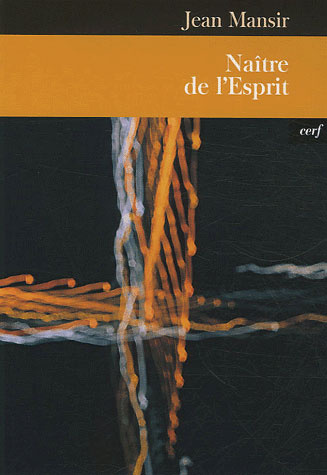 Emprunter Naître de l'Esprit. Un itinéraire paradoxal livre