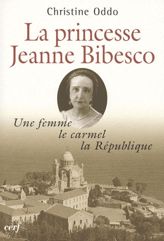 Emprunter Une femme, le carmel, la république. La princesse Jeanne Bibesco, mémoires apocryphes livre