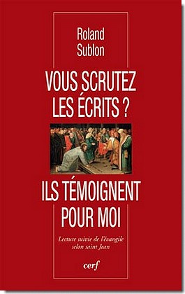 Emprunter Vous scrutez les écrits ? Ils témoignent pour moi. Lecture suivie de l'évangile selon saint Jean livre