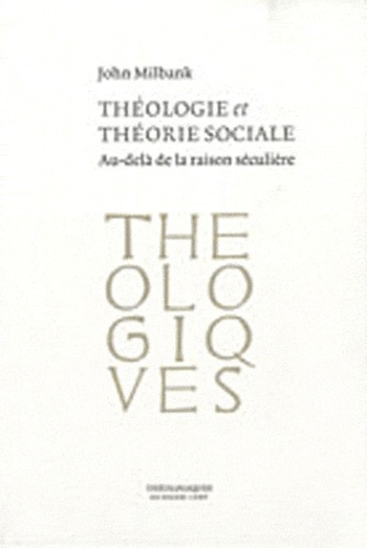 Emprunter Théologie et théorie sociale. Au-delà de la raison séculière livre