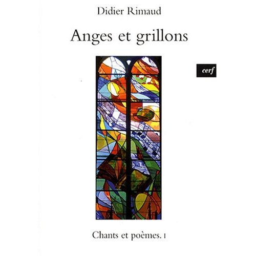 Emprunter Chants et poèmes. Tome 1, Anges et grillons livre