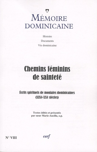 Emprunter Mémoire dominicaine N° 8 : Chemins féminins de sainteté. Ecrits spirituels de cinq moniales dominica livre