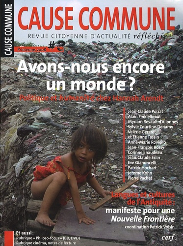 Emprunter Cause commune N° 3, Printemps 2008 : Avons-nous encore un monde ? Politique et humanité chez Hannah livre