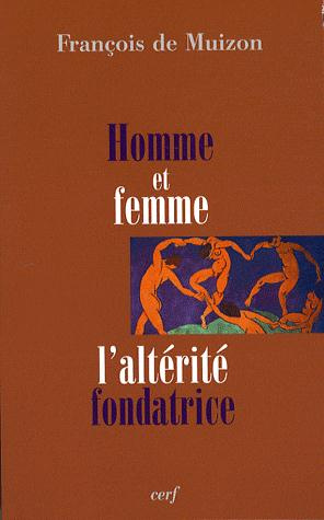 Emprunter Homme et femme, l'altérité fondatrice livre