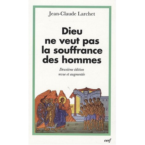 Emprunter Dieu ne veut pas la souffrance des hommes. 2e édition revue et augmentée livre