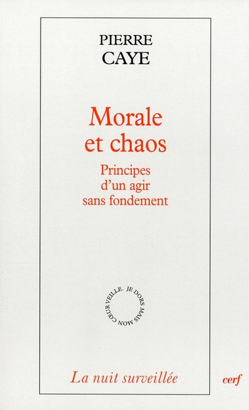 Emprunter Morale et chaos. Principes d'un agir sans fondement livre