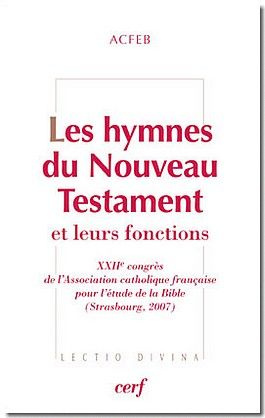 Emprunter Les hymnes du Nouveau Testament et leurs fonctions. XXIIe congrès de l'Association catholique frança livre