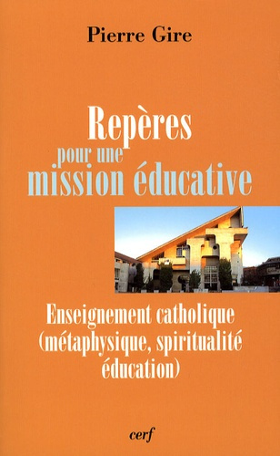 Emprunter Repères pour une mission éducative. Enseignement catholique (métaphysique, spiritualité, éducation) livre
