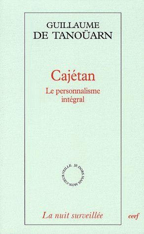 Emprunter Cajétan . Le personnalisme intégral livre