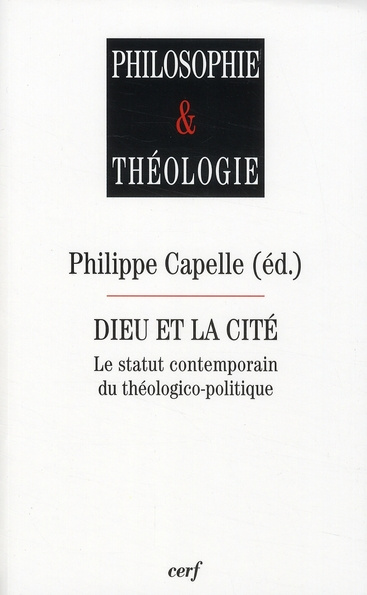 Emprunter Dieu et la Cité. Le statut contemporain du théologico-politique livre