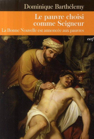 Emprunter Le pauvre choisi comme Seigneur. La Bonne Nouvelle est annoncée aux pauvres livre