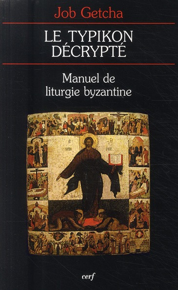 Emprunter Le typikon décrypté. Manuel de liturgie byzantine livre