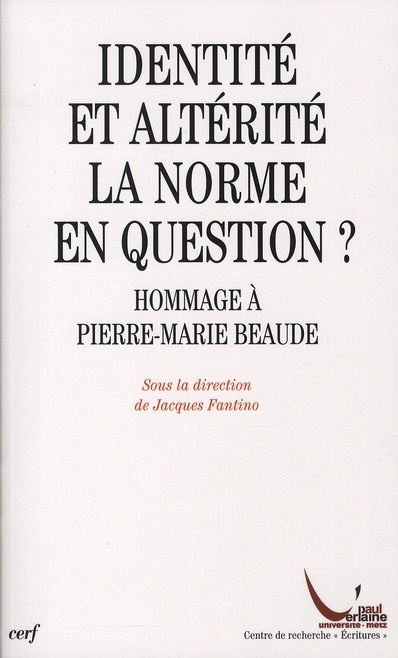 Emprunter Identité et altérité : la norme en question ? Hommage à Pierre-Marie Beaude livre