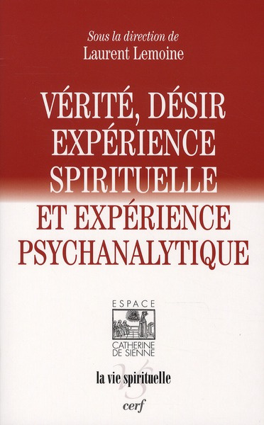 Emprunter Vérité et désir. Expérience spirituelle et expérience psychanalytique livre