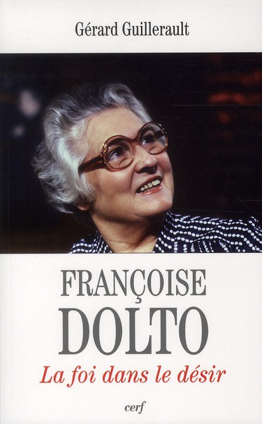 Emprunter Françoise Dolto. La foi dans le désir livre